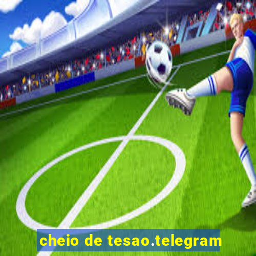 cheio de tesao.telegram